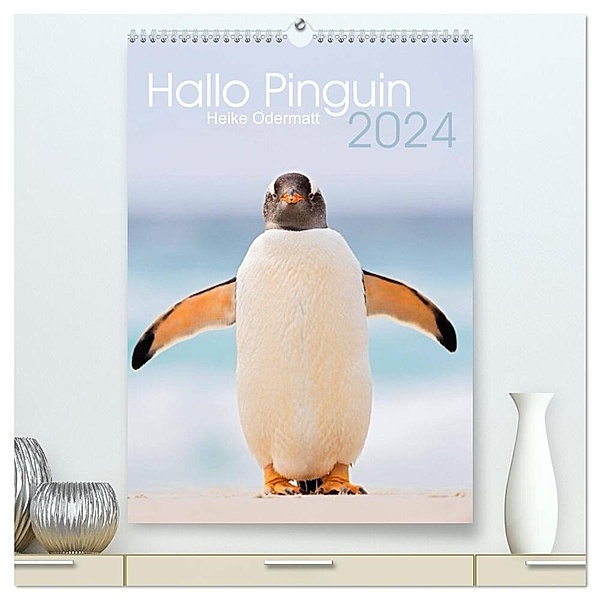 Hallo Pinguin (hochwertiger Premium Wandkalender 2024 DIN A2 hoch), Kunstdruck in Hochglanz, Heike Odermatt
