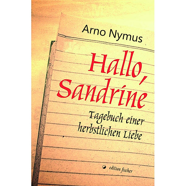 Hallo, Sandrine, Arno Nymus