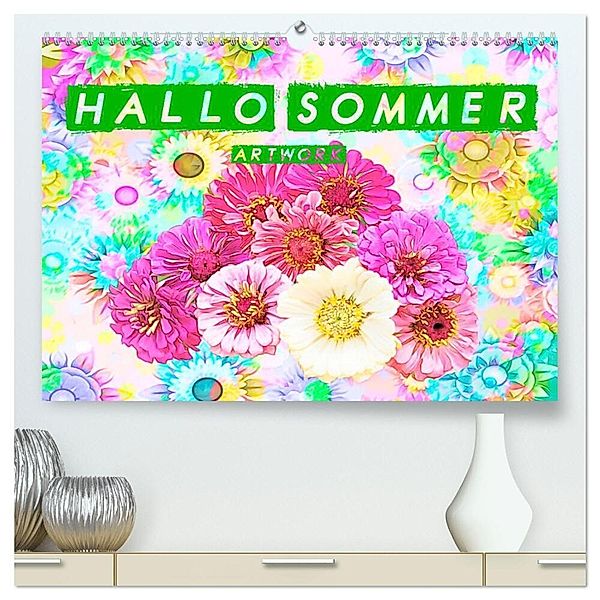 Hallo Sommer - Artwork (hochwertiger Premium Wandkalender 2025 DIN A2 quer), Kunstdruck in Hochglanz, Calvendo, Liselotte Brunner-Klaus