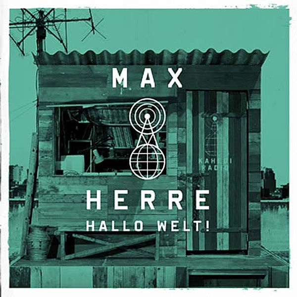 Hallo Welt! (Limited Deluxe Edition), Max Herre