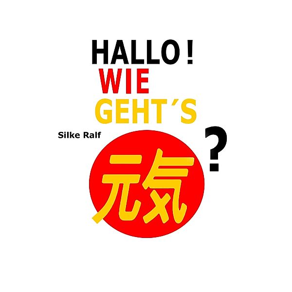 Hallo! Wie geht's?, Silke Ralf