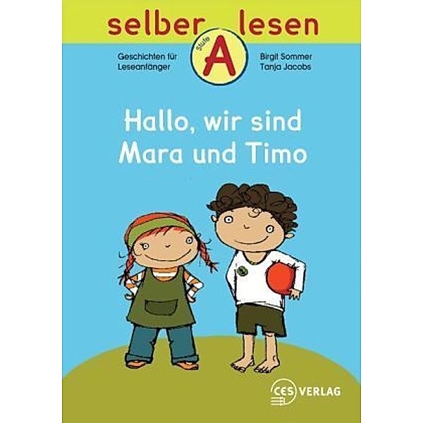 Hallo, wir sind Mara und Timo, Birgit Sommer