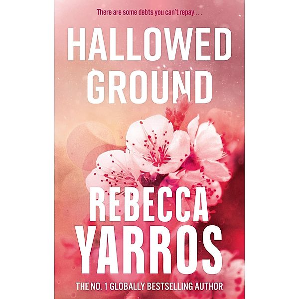Hallowed Ground / Flight & Glory, Rebecca Yarros