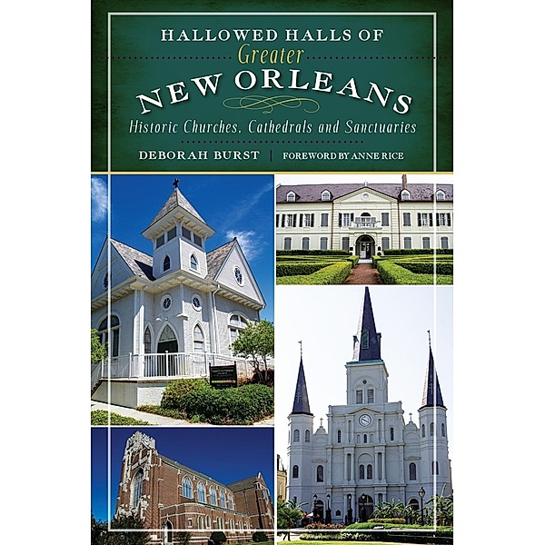 Hallowed Halls of Greater New Orleans, Deborah Burst