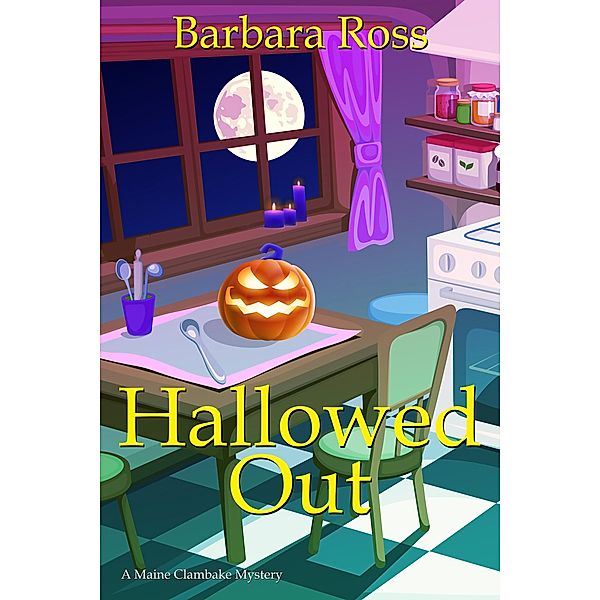 Hallowed Out / A Maine Clambake Mystery, Barbara Ross