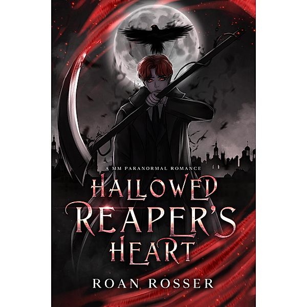 Hallowed Reaper's Heart (Changing Bodies, #3.5) / Changing Bodies, Roan Rosser