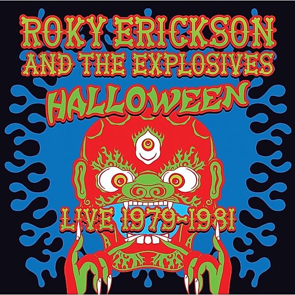 Halloween, Roky Erickson & the Explosives