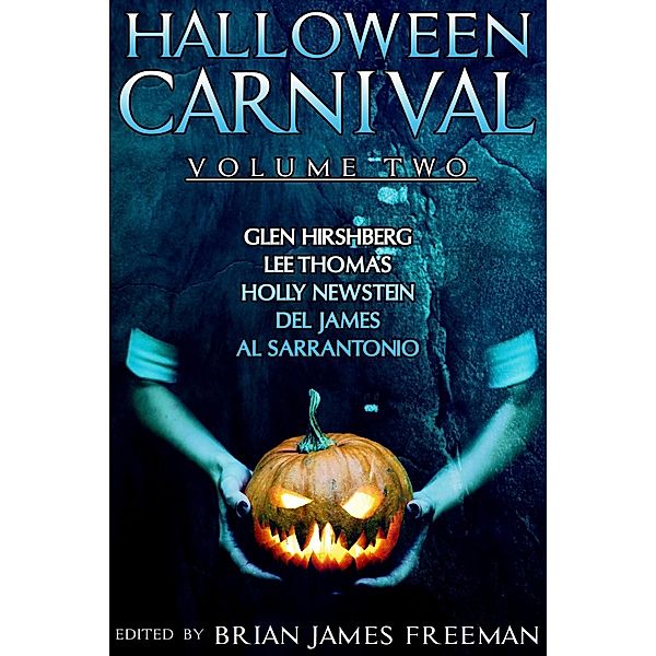 Halloween Carnival Volume 2 / Halloween Carnival Bd.2, Glen Hirshberg, Lee Thomas, Holly Newstein, Del James