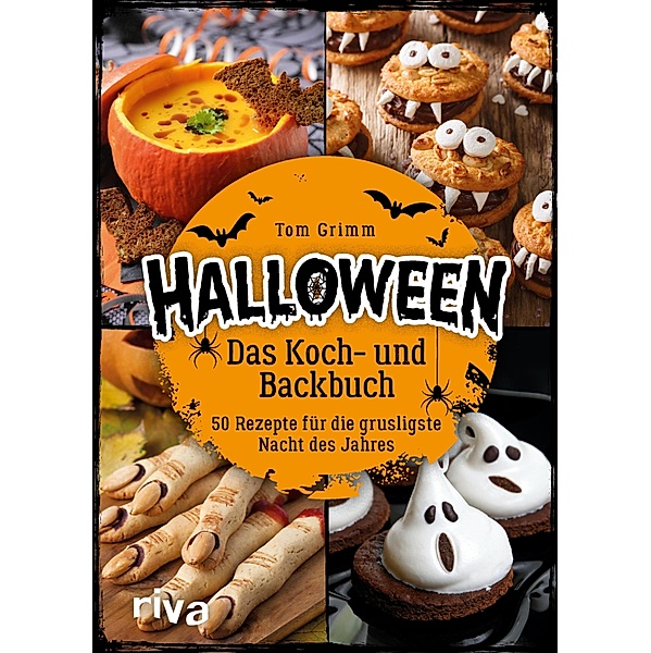 Halloween. Das Koch- und Backbuch, Tom Grimm