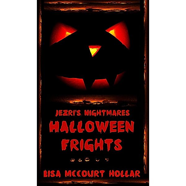 Halloween Frights / Broken Eggshell Publications, Lisa McCourt Hollar