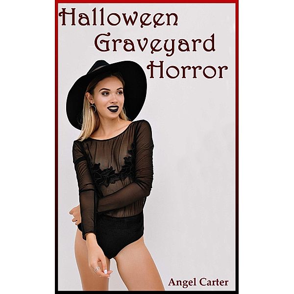 Halloween Graveyard Horror, S. J. Davison, Angel Carter