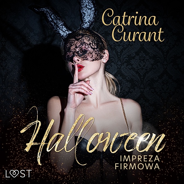 Halloween: Impreza firmowa – opowiadanie erotyczne, Catrina Curant