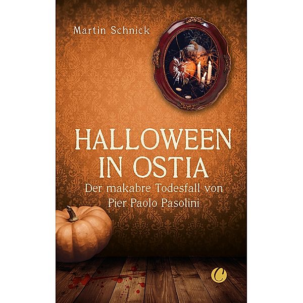 Halloween in Ostia / Charles Verlag, Martin Schnick