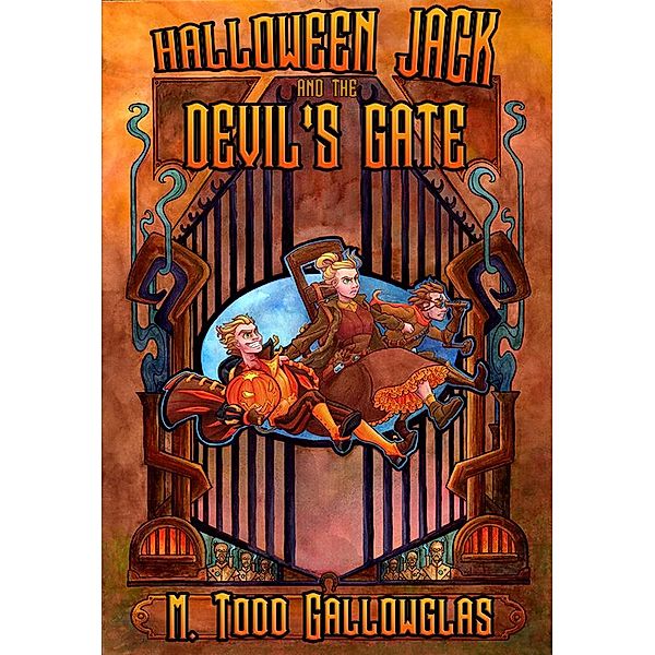 Halloween Jack and the Devil's Gate / Halloween Jack, M Todd Gallowglas