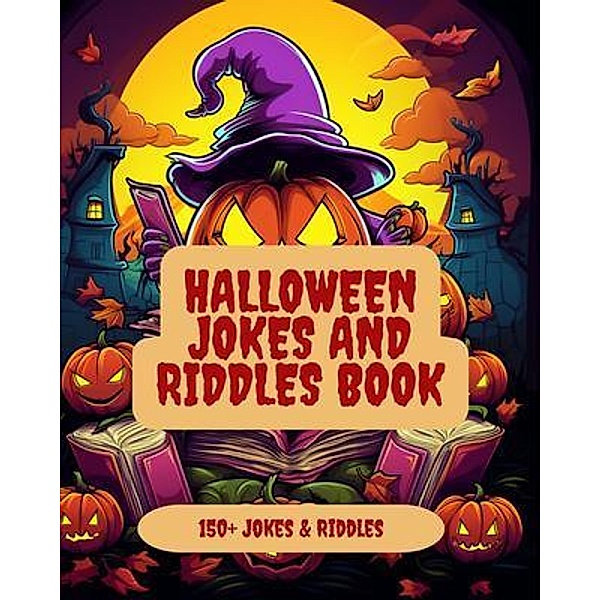 Halloween Jokes and Riddles Book, A. Hazra