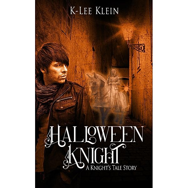 Halloween Knight - A Knight's Tale story / A Knight's Tale, K-Lee Klein