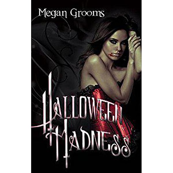 Halloween Madness, Megan Grooms