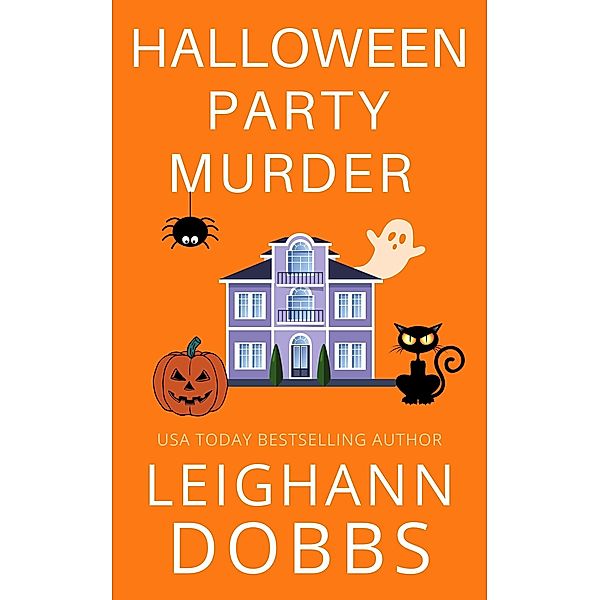 Halloween Party Murder (Juniper Holiday, #1) / Juniper Holiday, Leighann Dobbs