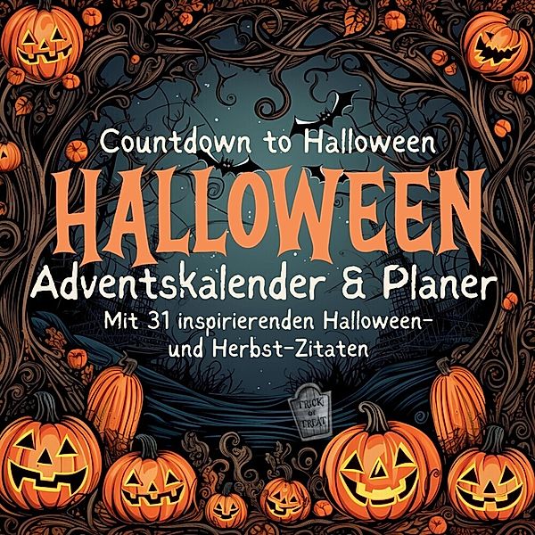 Halloween-Planer & Adventskalender Herbst Oktober mit 31 inspirierenden Zitaten und Halloween Bildern Countdown zu Halloween Kinder Familie Hund Katze Halloween Fan, Millie Meik