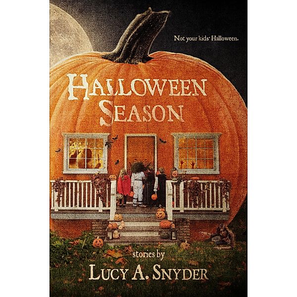 Halloween Season, Lucy A. Snyder
