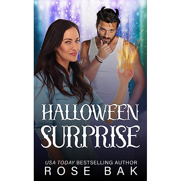 Halloween Surprise (Magical Midlife Romance, #3) / Magical Midlife Romance, Rose Bak