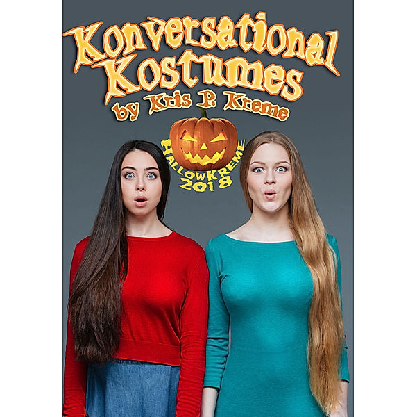 HallowKreme 2018: Konversational Kostumes, Kris Kreme