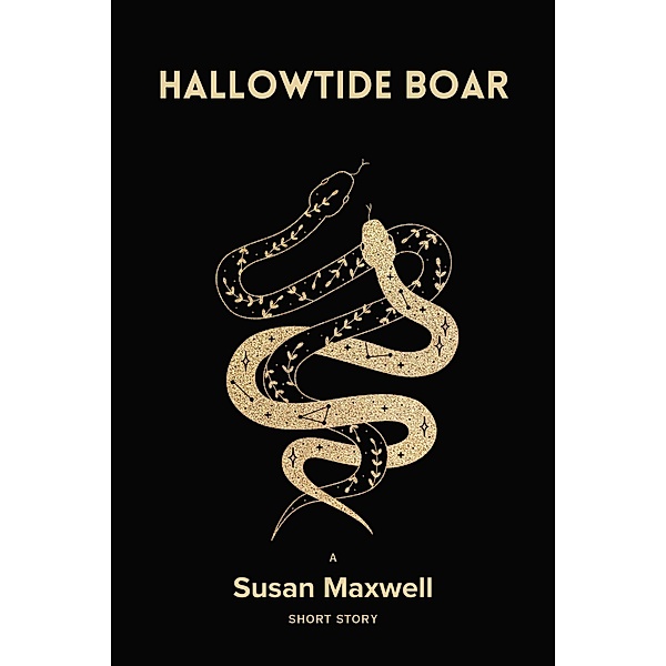 Hallowtide Boar [Short Story], Susan Maxwell