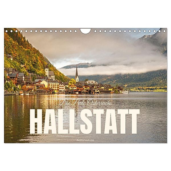 Hallstatt - Die Perle Österreichs (Wandkalender 2025 DIN A4 quer), CALVENDO Monatskalender, Calvendo, Photostravellers