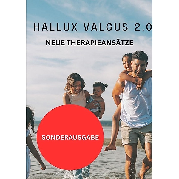 Hallux Valgus 2.0 - NEUE THERAPIEANSÄTZE: Schritt für Schritt zum neuen Gesundheitsprogramm - SONDERAUSGABE SCHMERZTAGEBUCH, Hellene von Waldgraben