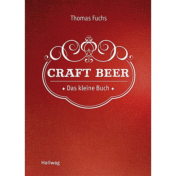 Hallwag Allgemeine Einführungen / Craft Beer, Thomas Fuchs