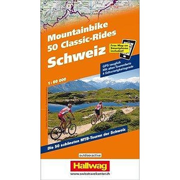 Hallwag Outdoor Map Schweiz, 50 Mountainbike Classic-Rides, Christian Steiner