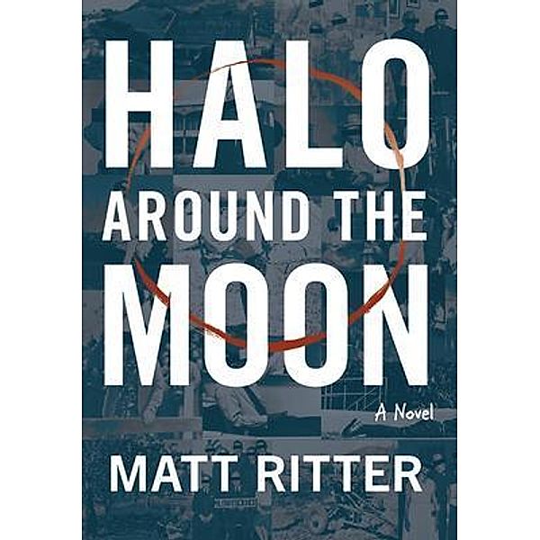 Halo Around The Moon, Matt Ritter