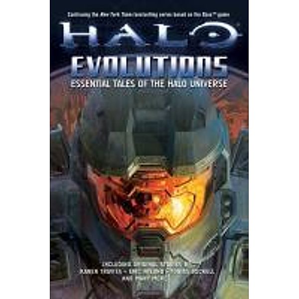 Halo Evolutions: Essential Tales of the Halo Universe, Jonathan Goff, B. K. Evenson, Eric Raab