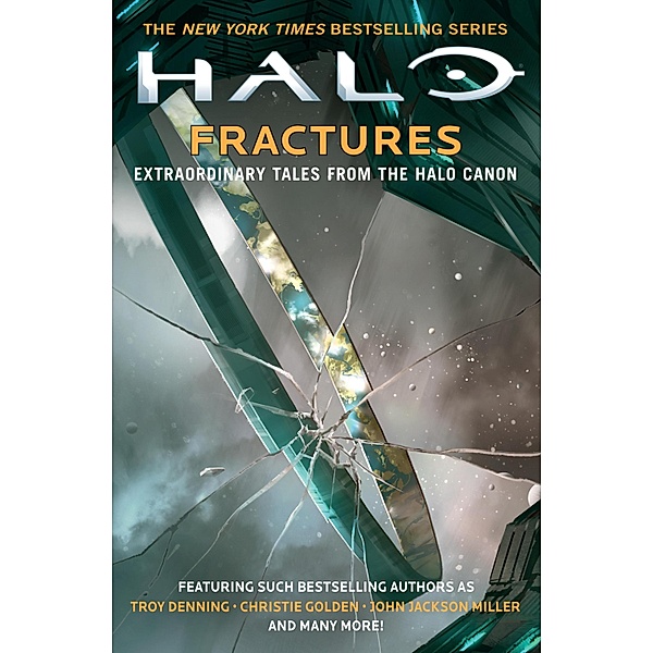 Halo: Fractures, Christie Golden, Tobias S. Buckell, Troy Denning, Matt Forbeck, Kevin Grace