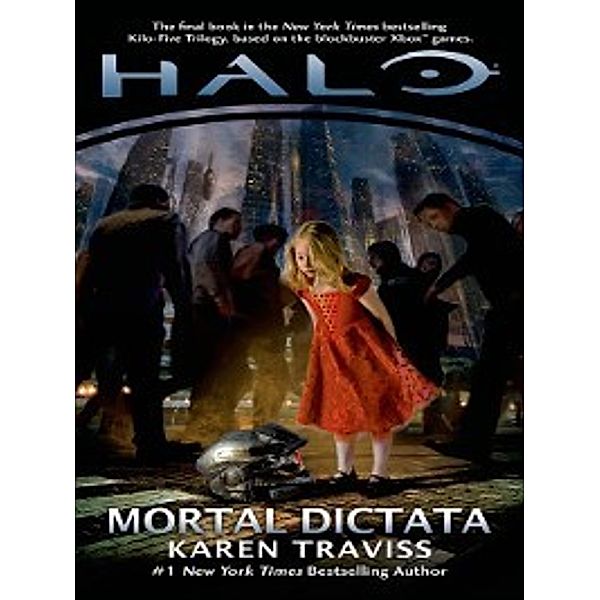 Halo: Kilo-Five Trilogy: Mortal Dictata, Karen Traviss