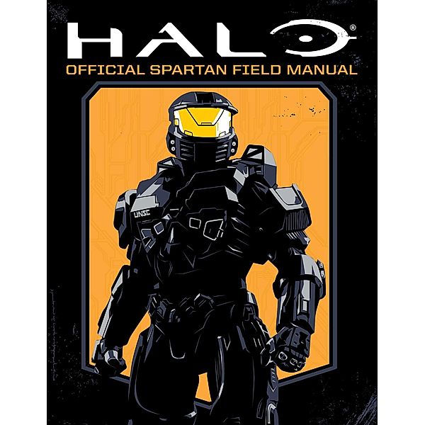 Halo: Official Spartan Field Manual / Halo (englisch), Kenneth Peters, Kiel Phegley