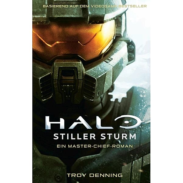 Halo: Stiller Sturm - Ein Master-Chief-Roman, Troy Denning