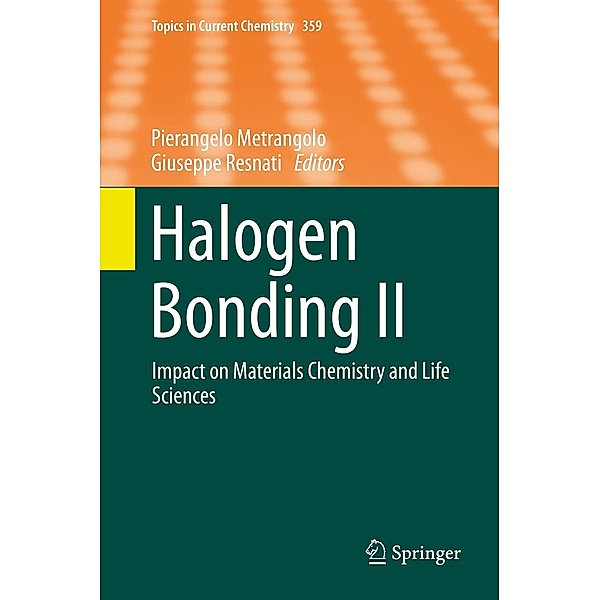 Halogen Bonding II / Topics in Current Chemistry Bd.359