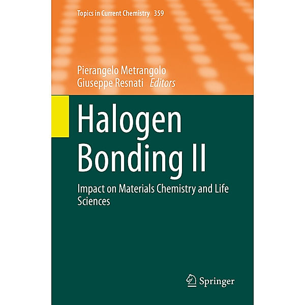 Halogen Bonding.Vol.II