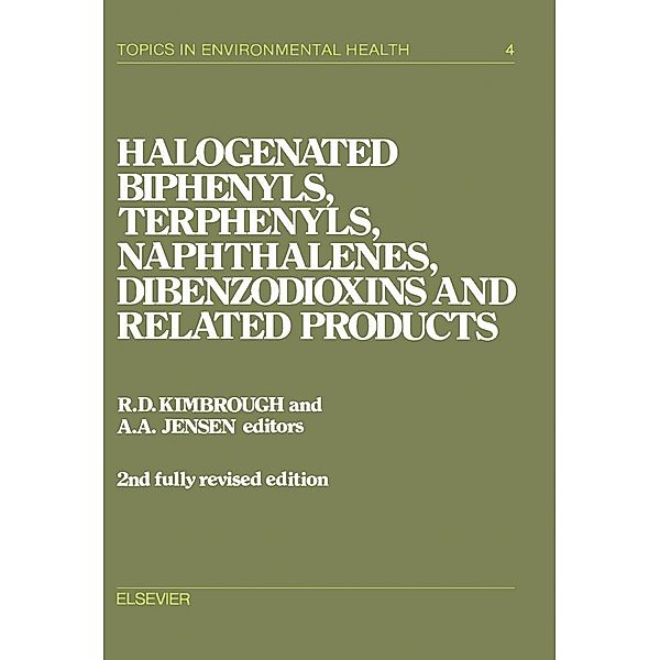 Halogenated Biphenyls, Terphenyls, Naphthalenes, Dibenzodioxins and Related Products