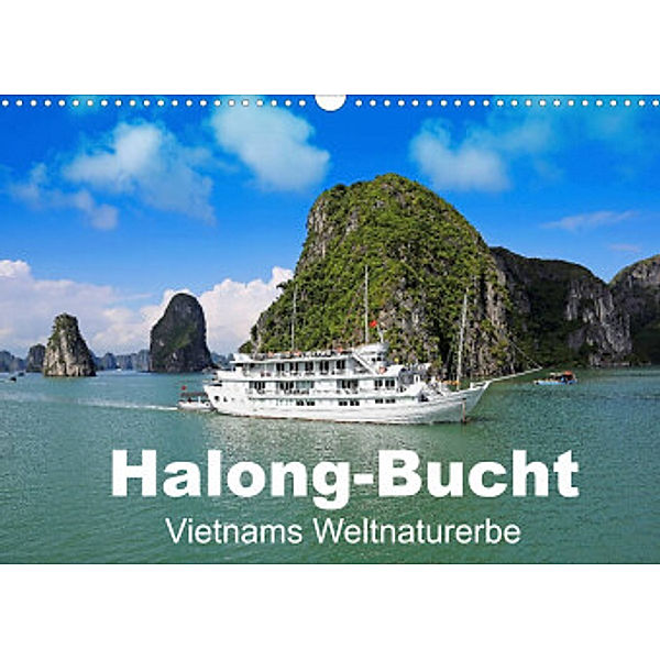 Halong-Bucht - Vietnams Weltnaturerbe (Wandkalender 2022 DIN A3 quer), Klaus Eppele