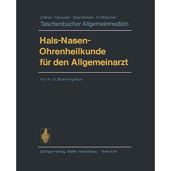Hals-Nasen-Ohrenheilkunde für den Allgemeinarzt / Taschenbücher Allgemeinmedizin, H. - G. Boenninghaus