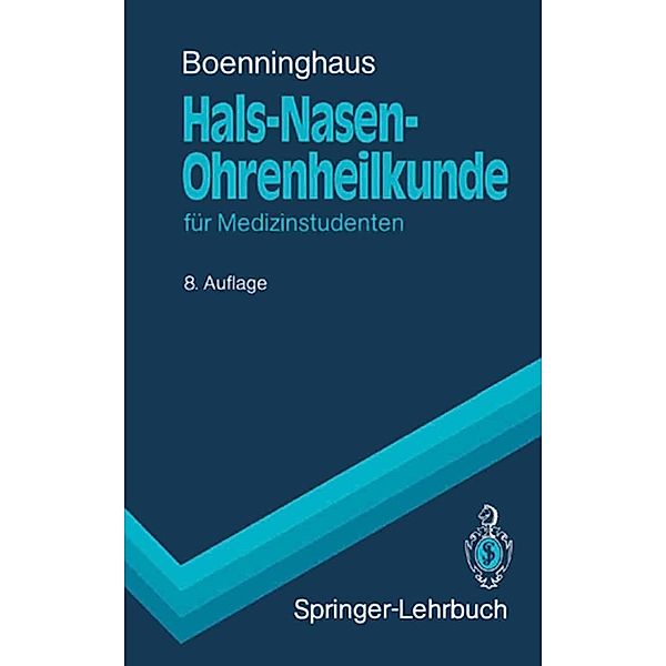 Hals-Nasen-Ohrenheilkunde / Springer-Lehrbuch, Hans-Georg Boenninghaus