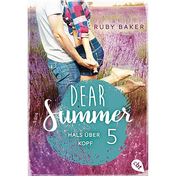 Hals über Kopf / Dear Summer Bd.5, Ruby Baker