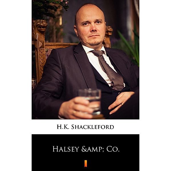 Halsey & Co., H. K. Shackleford