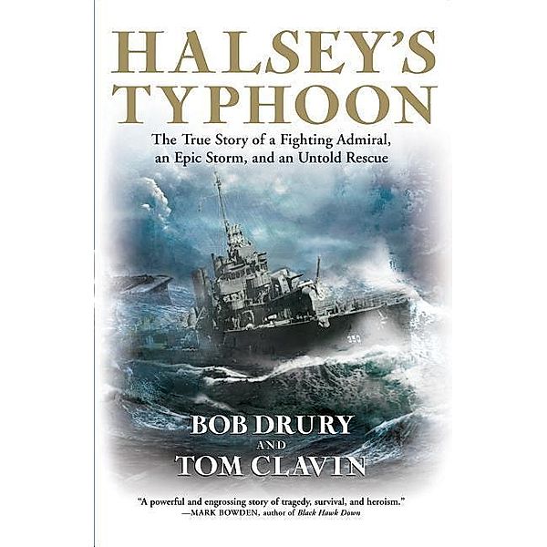 Halsey's Typhoon, Bob Drury, Tom Clavin