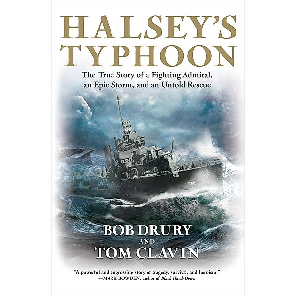 Halsey's Typhoon, Bob Drury, Tom Clavin