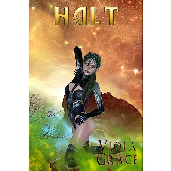 Halt, Viola Grace