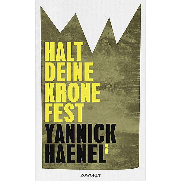 Halt deine Krone fest, Yannick Haenel