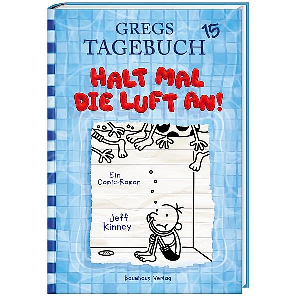 Halt mal die Luft an! / Gregs Tagebuch Bd.15, Jeff Kinney